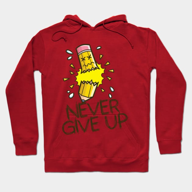 Never Give Up Pencil Hoodie by Jocularity Art